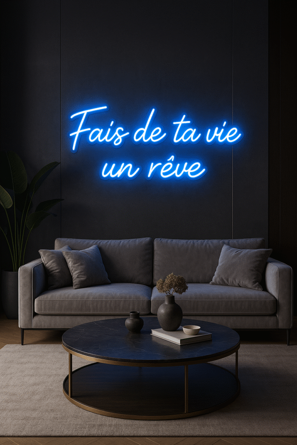 Néon LED "Fais de ta vie un rêve" – Citation inspirante & déco design | Neonvia – Image 7