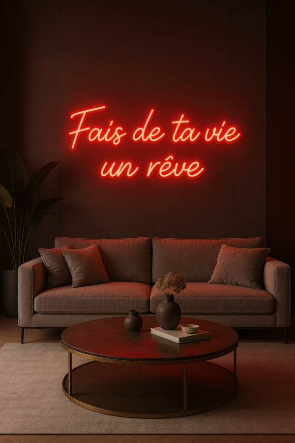 Néon LED "Fais de ta vie un rêve" – Citation inspirante & déco design | Neonvia – Image 4