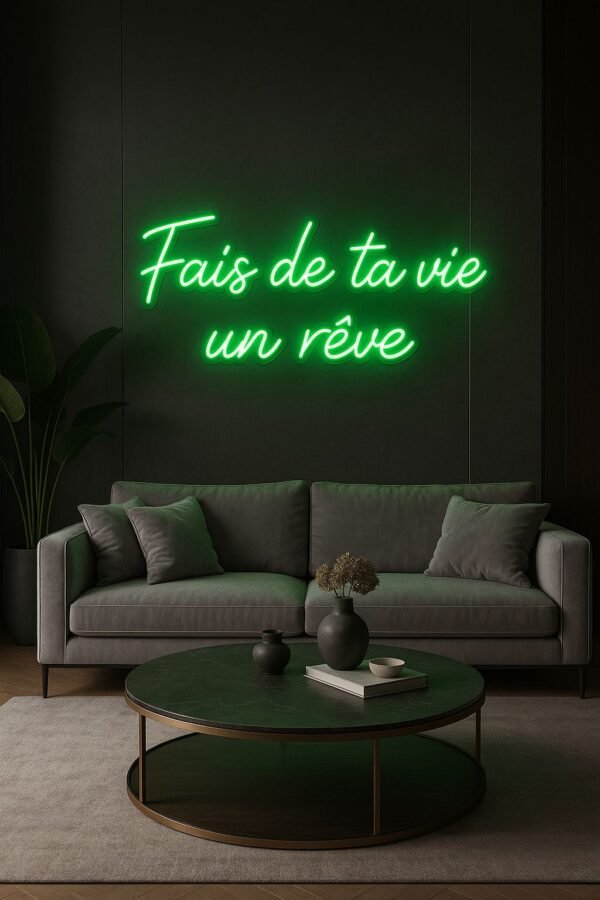 Néon LED "Fais de ta vie un rêve" – Citation inspirante & déco design | Neonvia – Image 3
